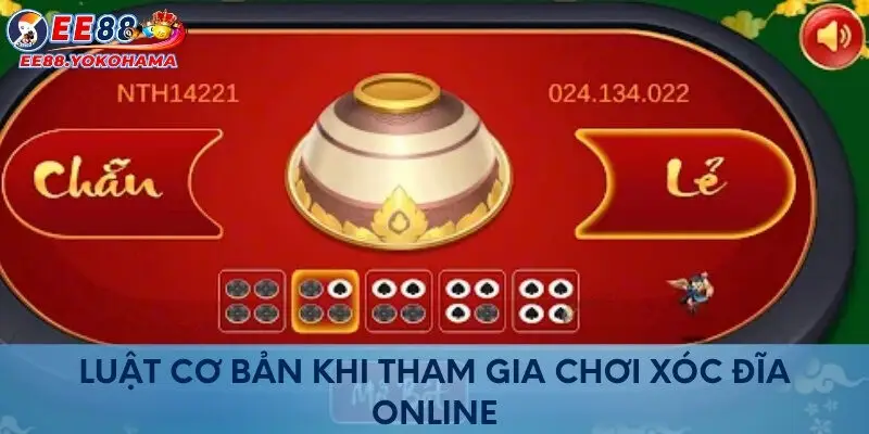 Luật cơ bản khi tham gia chơi xóc đĩa online